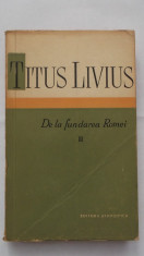 Titus Livius - De la fundarea Romei, vol. II (1959) foto