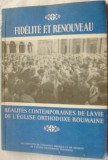 Cumpara ieftin FIDELITE&amp;RENOUVEAU:REALITES CONTEMPORAINES DE VIE DE L&#039;EGLISE ORTHODOXE ROUMAINE