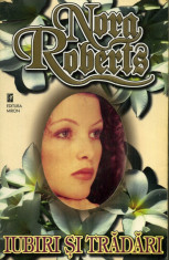 Nora Roberts - Iubiri si tradari - 408951 foto
