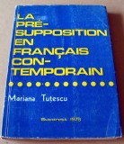 La Presupposition en Francais Contemporain - Mariana Tutescu