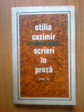 D9 OTILIA CAZIMIR - SCRIERI IN PROZA volumul 2, 1972