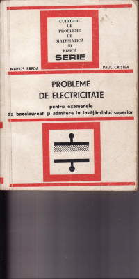 Fizica- Probleme de electricitate- Preda, Cristea-1978 foto