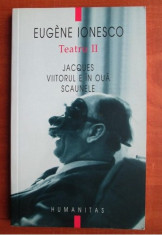 Eugene Ionesco - Teatru 2. Jacques. Viitorul e in oua. Scaunele foto