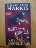 H4 Mort de-a binelea - Charlaine Harris, 2011