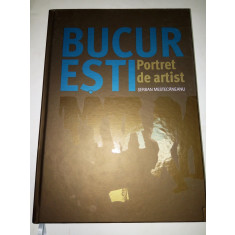 BUCURESTI -PORTRET DE ARTIST- SERBAN MESTECANEANU - 2014 - ( album)