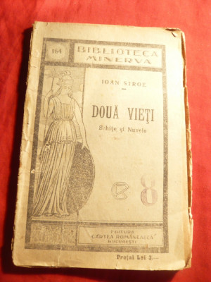 Ioan Stroe - Doua Vieti - Schite si Nuvele -Colectia Bibl. Minerva 184 ,ilustrat foto