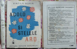 Vintila Horia , Acolo si stelele ard , Editura Gorjan , Bucuresti , 1942 , ed. 1