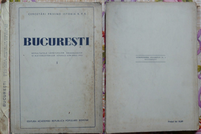 Bucuresti , Rezultatele sapaturilor arheologice si ale cercet. istorice pe 1953