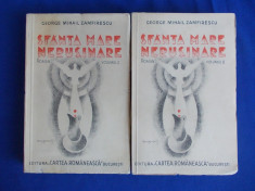 GEORGE MIHAIL ZAMFIRESCU - SFANTA MARE NERUSINARE ( 2 VOL ) - EDITIA 1-A - 1935 foto