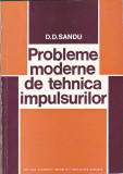 D. D. SANDU - PROBLEME MODERNE DE TEHNICA IMPULSURILOR