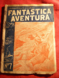 A.Galopin si H Vaulx -Fantastica Aventura nr.7 , pag. 257-304