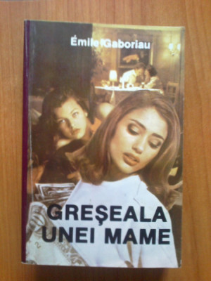 n1 Emile Gaboriau - Greseala unei mame foto