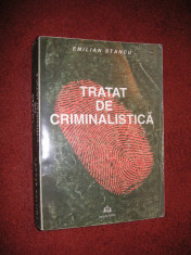 Tratat de criminalistica - Dr. Emilian Stancu foto