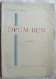 Cumpara ieftin COSTIN D. MUNI - DRUM BUN (VERSURI) [ed. princeps, 1946/Bucovina I. E. Toroutiu]