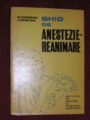 Ghid de anestezie - reanimare - M. Ciobanu, I. Cristea foto