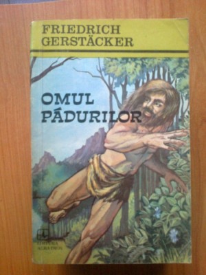n1 Omul padurilor , Friedrich Gerstacker foto