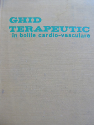 Ghid terapeutic in bolile cardio vasculare - Pius Branzeu , St. Gavrilescu, ... foto