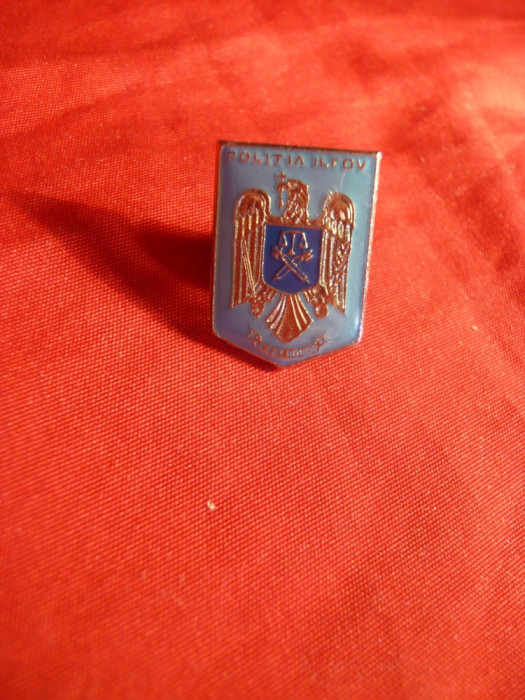 Insigna - Politia Judetului Ilfov , metal si email , cu buton , h= 2 cm