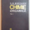 CHIMIE ORGANICA VOL.1, EDITIA A 7-A de COSTIN D. NENITESCU 1974