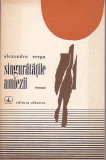 ALEXANDRU VERGU - SINGURATATILE AMIEZII ( CU DEDICATIE SI AUTOGRAF ), 1974