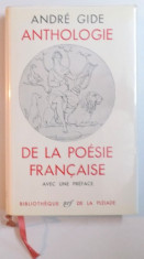 ANTHOLOGIE DE LA POESIE FRANCAISE par ANDRE GIDE, BIBLIOTHEQUE DE LA PLEIADE 1949 foto
