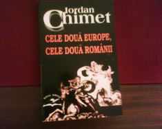 Iordan Chimet Cele doua Europe, cele doua Romanii. Eseuri (1990-2004),princeps foto