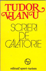 TUDOR VIANU - SCRIERI DE CALATORIE foto