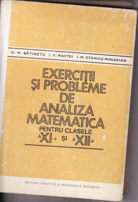 Matematica-Probleme de analiza matematica- Batinetu, Maftei-1981 foto