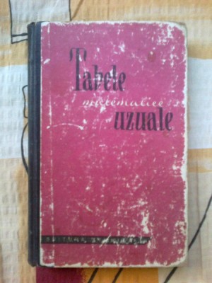 n5 Tabele Matematice uzuale (editia a IV - a) foto