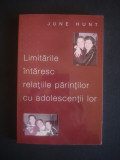 June Hunt - Limitarile intaresc relatiile parintilor cu adolescentii