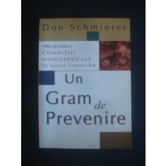 Don Schmierer - Un gram de prevenire