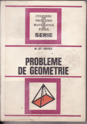 Matematica-Probleme de geometrie- St. Botez-1976 foto