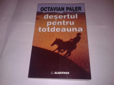 OCTAVIAN PALER - DESERTUL PENTRU TOTDEAUNA foto