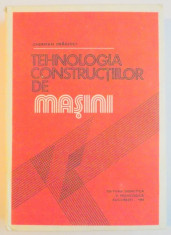 TEHNOLOGIA CONSTRUCTIILOR DE MASINI de GHERMAN DRAGHICI , 1984 foto