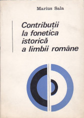 MARIUS SALA - CONTRIBUTII LA FONETICA ISTORICA A LIMBII ROMANE ( AUTOGRAF ) foto