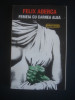 FELIX ADERCA - FEMEIA CU CARNEA ALBA, 1993, Nemira