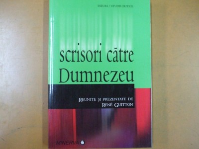 Scrisori catre Dumnezeu Rene Guitton Bucuresti 2006 foto