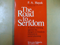 Drumul catre servitute F. A. Hayek The road to serfdon Chicago 1976 foto