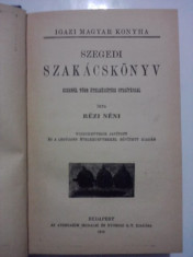 Carte de bucate (Szegedi Szakacskonyv) - Rezi Neni (1916) / R7P3F foto