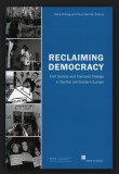 Reclaiming Democracy...in Central and Eastern Europe