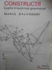 Constructii Lupta Impotriva Gravitatiei - Mario Salvadori ,154856 foto