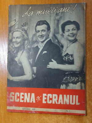 revista &amp;quot; scena si ecranul &amp;quot; ianuarie 1957 foto