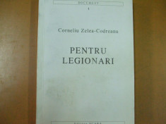 Corneliu Zelea Codreanu Pentru legionari Bucuresti 1999 foto