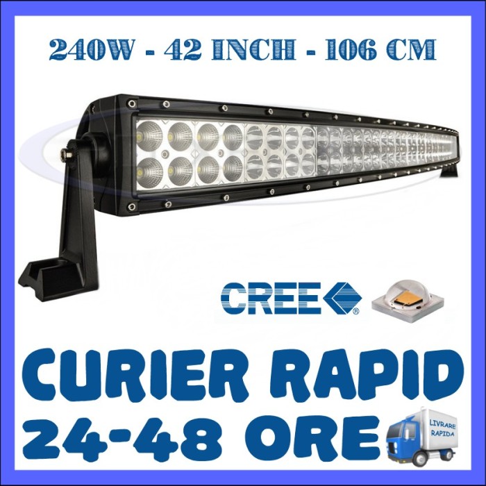 PROIECTOR LED CREE CURBAT, COMBO BEAM, 106 CM 240W, 12V 24V, OFFROAD SUV UTILAJE