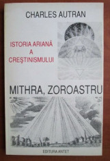 Charles Autran - Mithra, Zoroastru Istoria ariana a crestinismului foto
