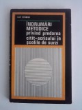 Indrumari privind predarea citit-scrisului in scolile de surzi / R7P3S, Alta editura