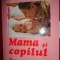 Mama si copilul (a se vedea poze si descriere)- Emil si Herta Capraru