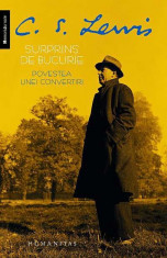 Surprins de bucurie. Povestea unei convertiri - de C.S. Lewis foto