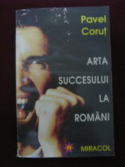 Pavel Corut - Arta succesului la romani - 416824 foto