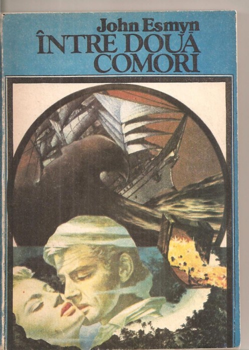 (C6251) JOHN ESMYN - INTRE DOUA COMORI